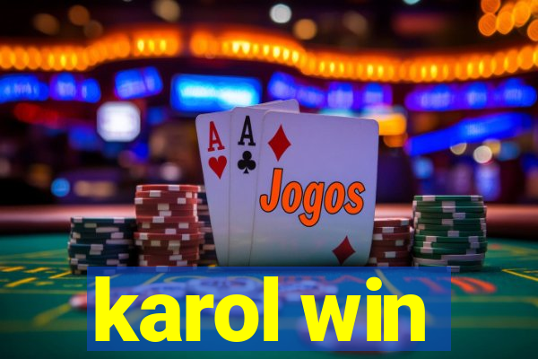 karol win